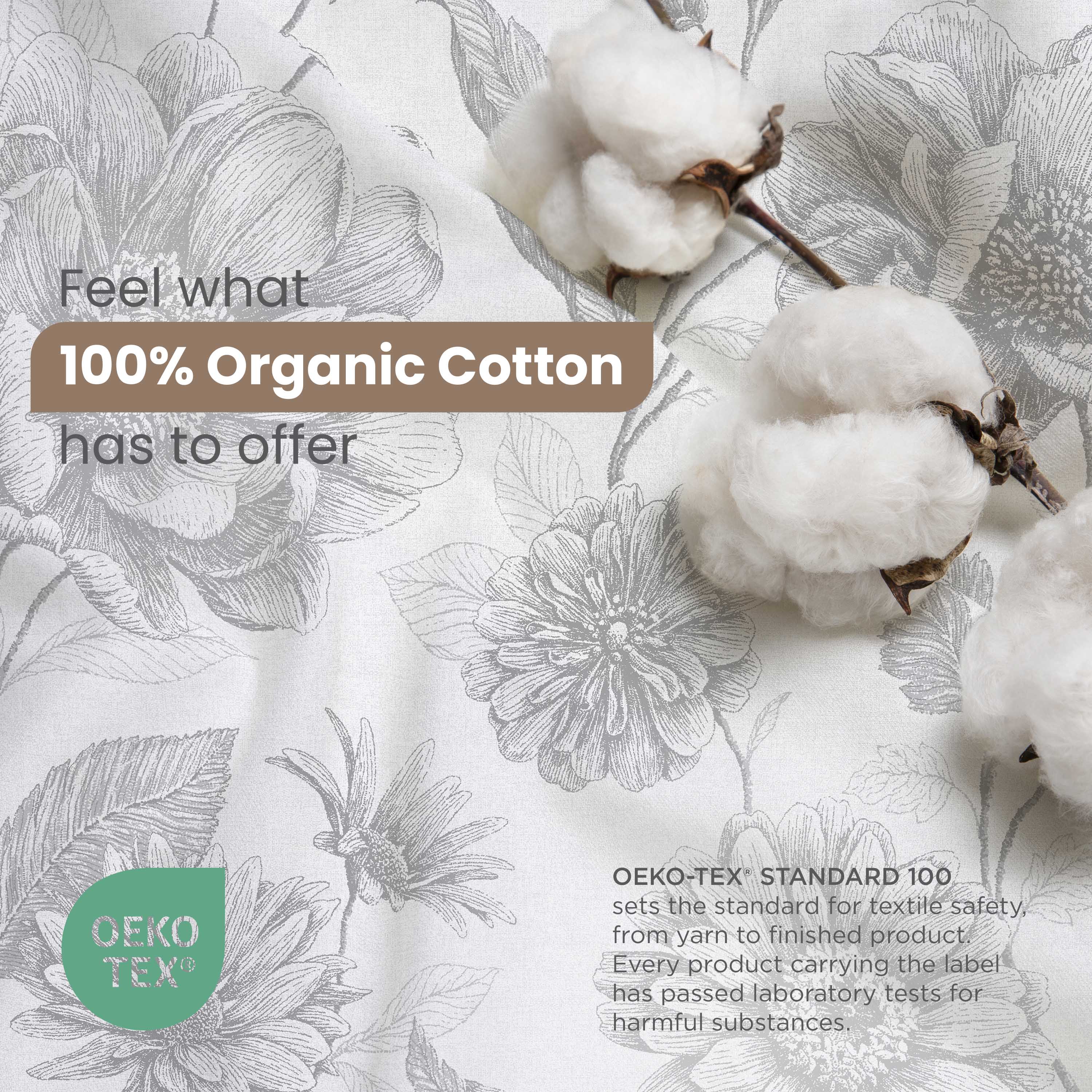 100% Organic Cotton with floral design and Oeko-Tex certification label.