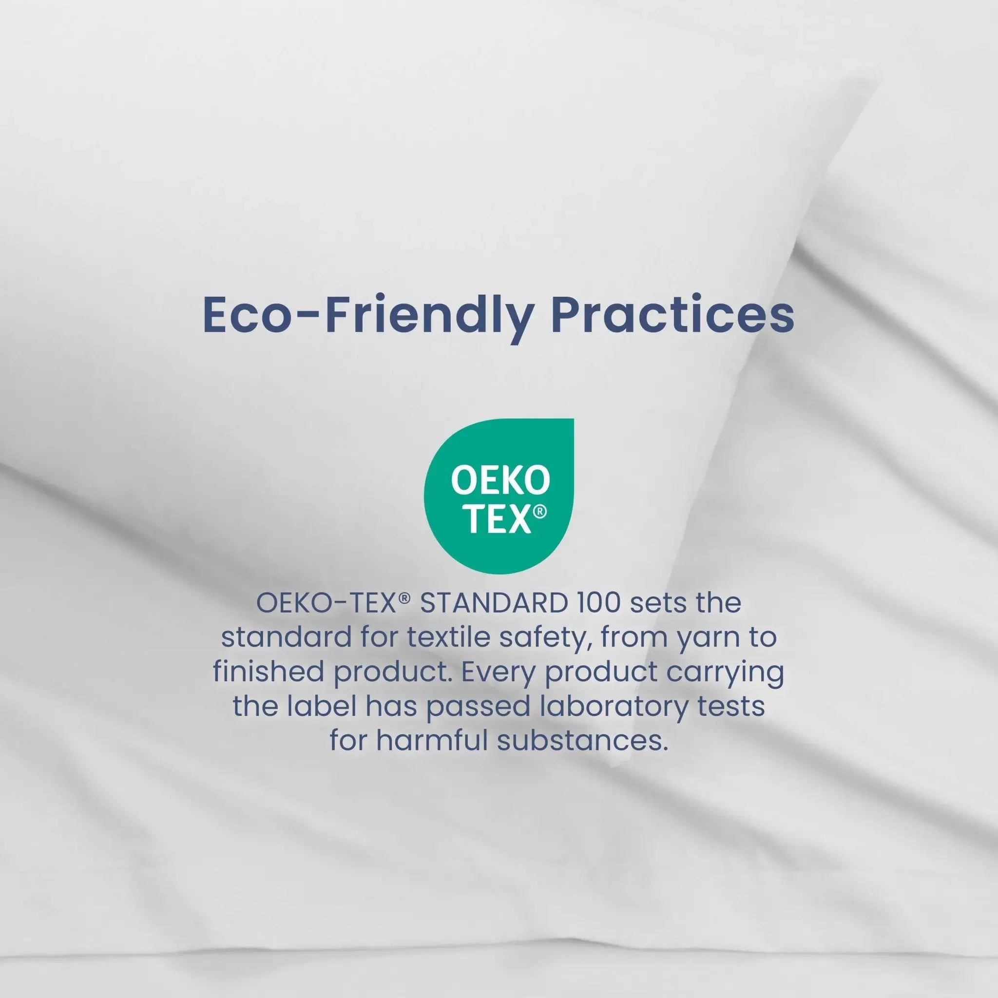 White fabric background with text reading 'Eco-Friendly Practices' and a teal OEKO-TEX logo, plus smaller text about textile safety and harmful substances.