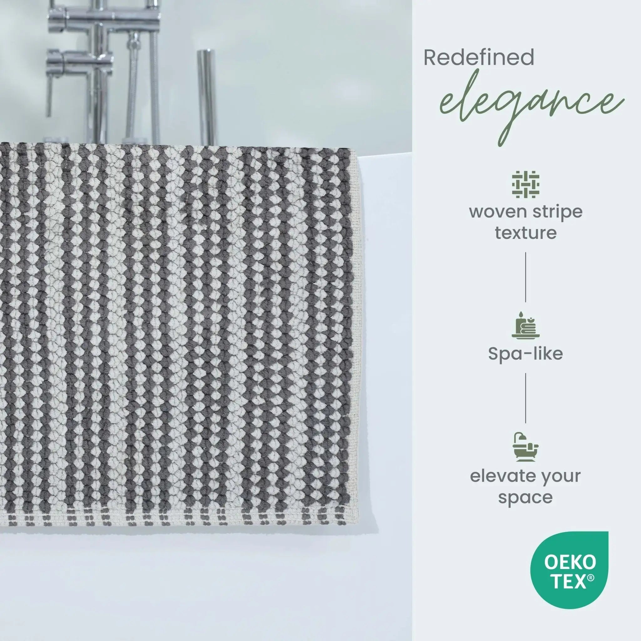A charcoal bath rug. The right side of the image contains marketing text reading 'Redefined elegance' and feature callouts including 'woven stripe texture,' 'Spa-like,' and 'elevate your space,' with an OEKO-TEX badge at the bottom.