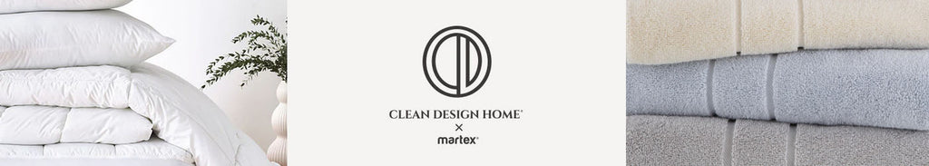 Clean Design Home x Martex