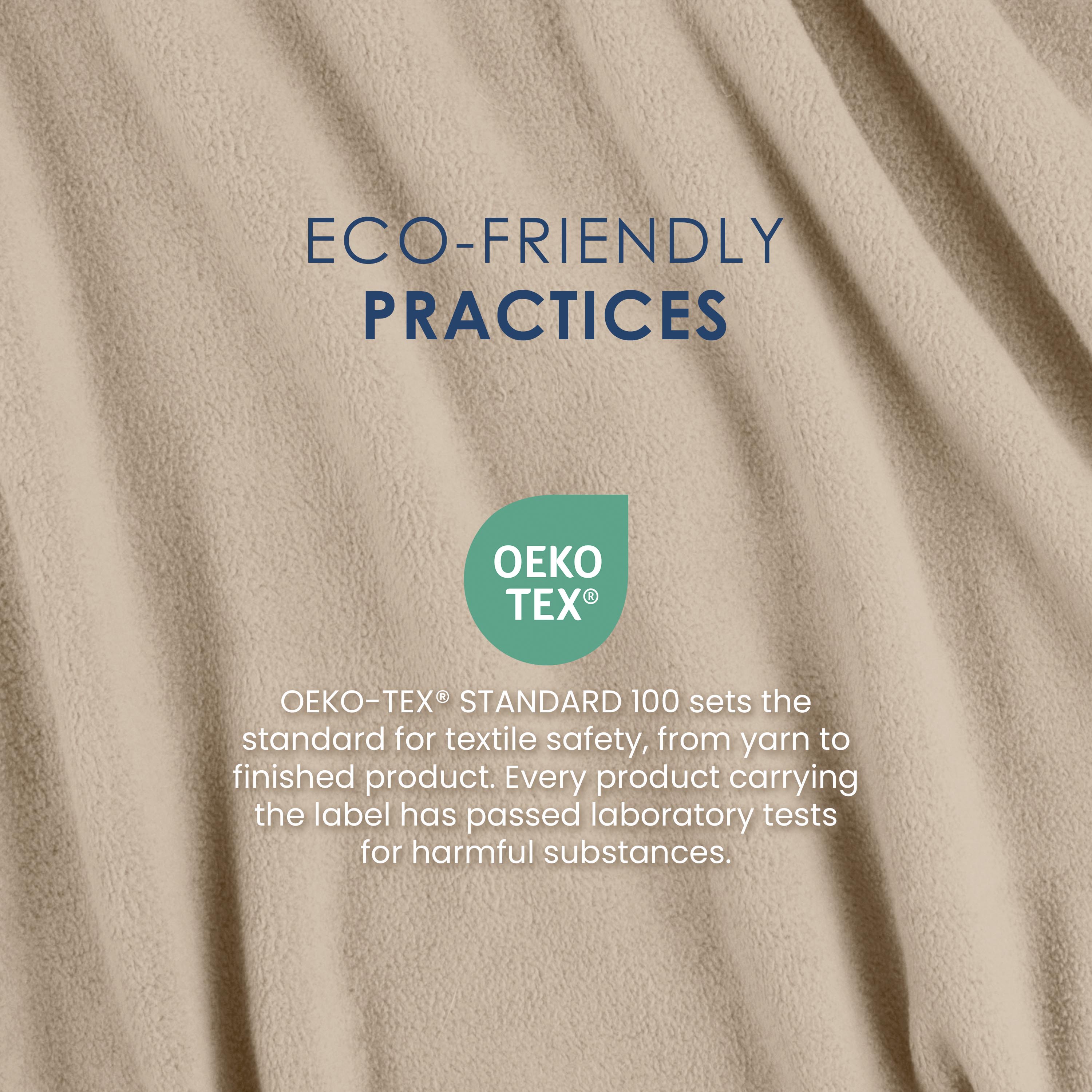 Tan fleece fabric with text about eco-friendly practices and OEKO-TEX® certification for textile safety.