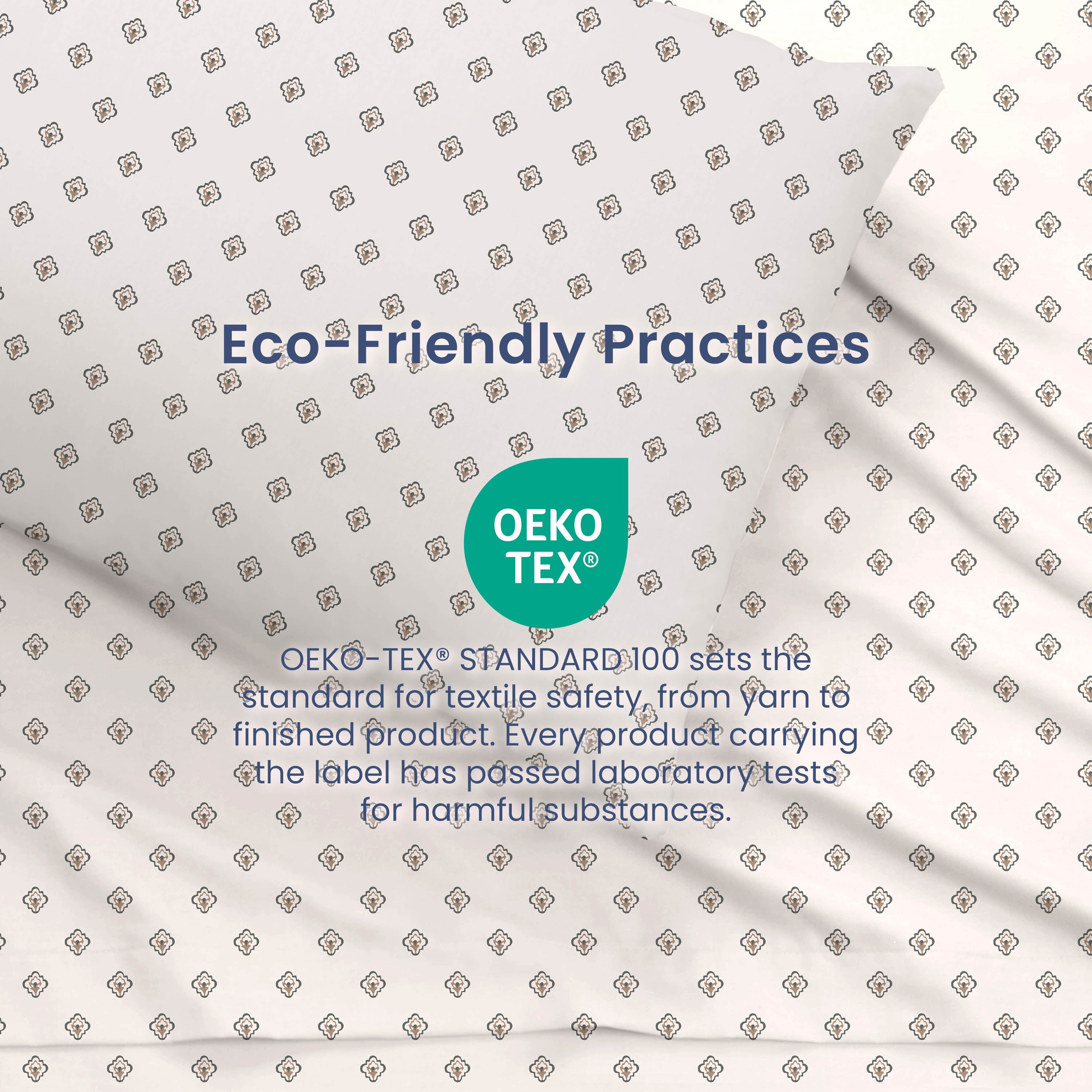 Sheet set featuring a light background with a small floral pattern and an Oeko-Tex certification label for safety.