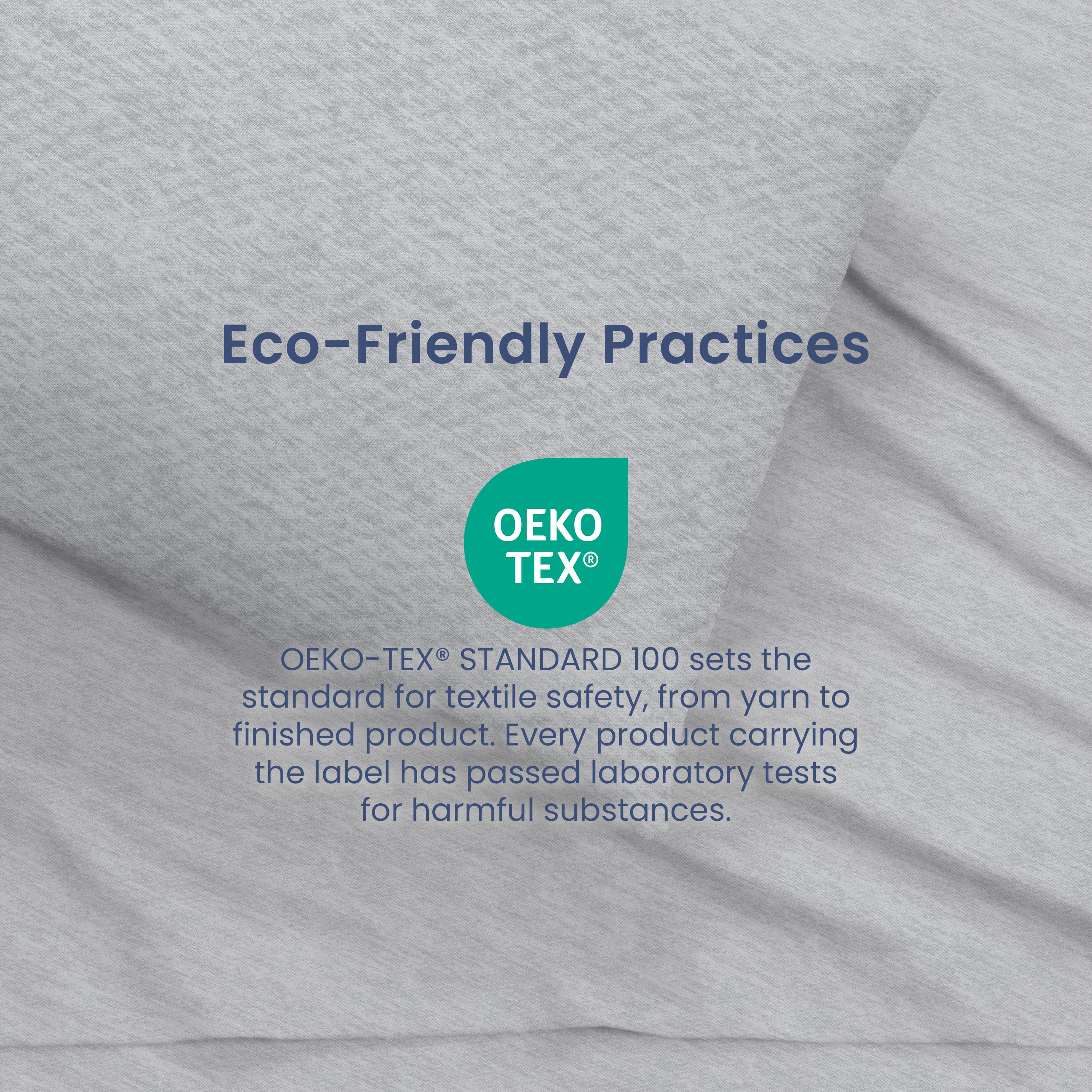 Gray fabric with text about eco-friendly practices and Oeko-Tex certification for textile safety.