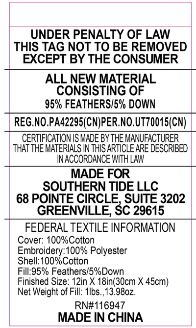 Made for Southern Tide. Cover: 100% Cotton. Embroidery: 100% Polyester. Shell: 100% Cotton. Fill: 95% Feather 5% Down. See dimensions for sizes. Made in China. 