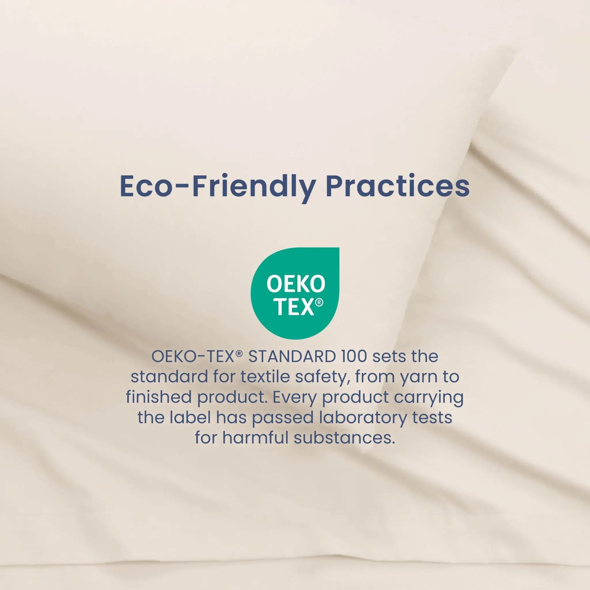A close-up of an Ivory fabric surface with text reading 'Eco-Friendly Practices' and an OEKO-TEX logo, explaining textile safety standards.