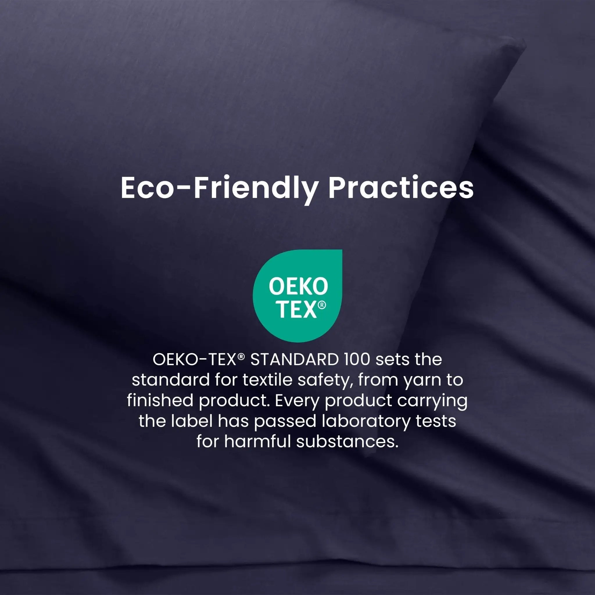 navy bedding fabric with white text reading 'Eco-Friendly Practices' and an OEKO-TEX logo in the center, plus a short text block below about textile safety.