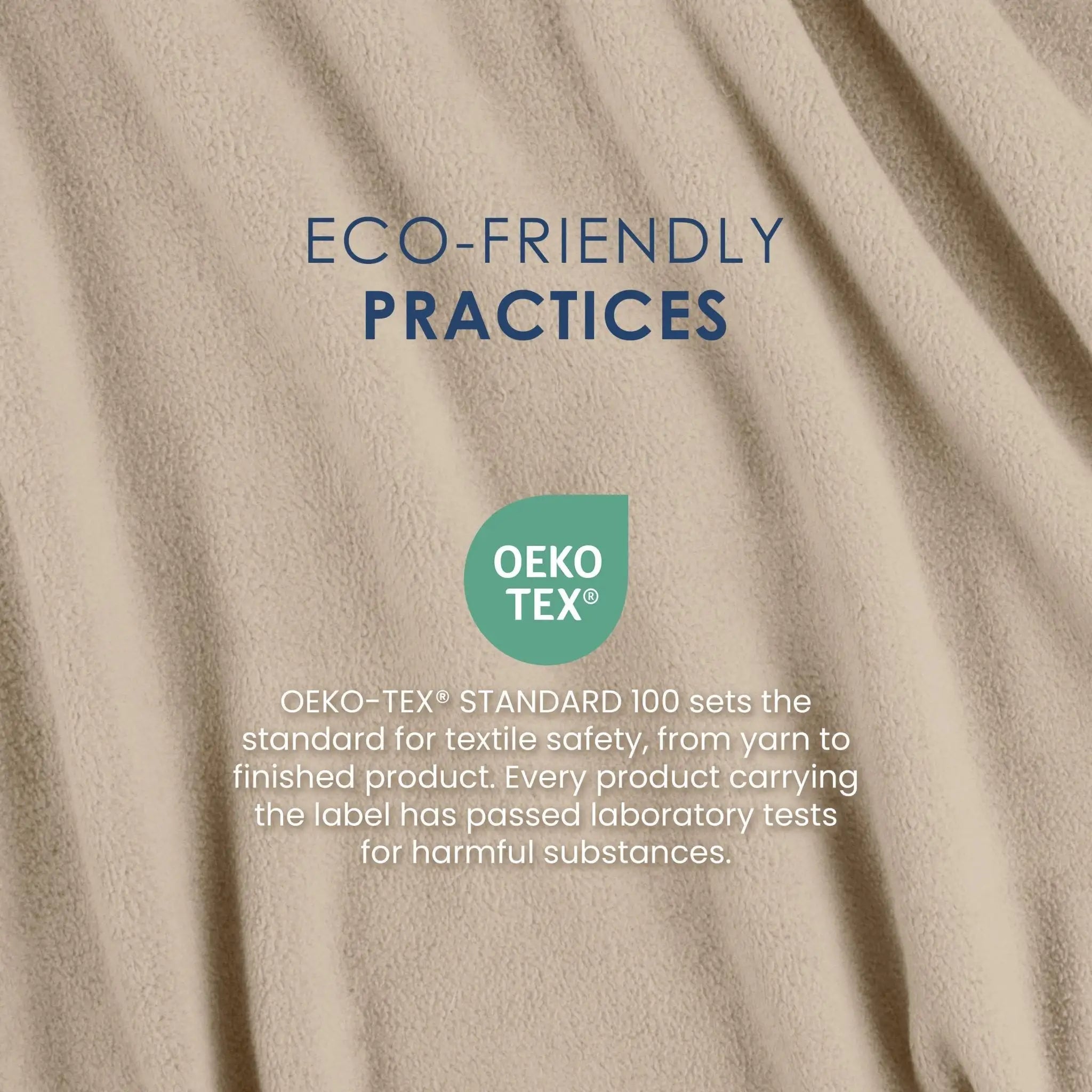 A close-up of beige textured fabric with draped folds, overlaid with the text 'ECO-FRIENDLY PRACTICES' and an OEKO-TEX logo with explanatory text about textile safety.