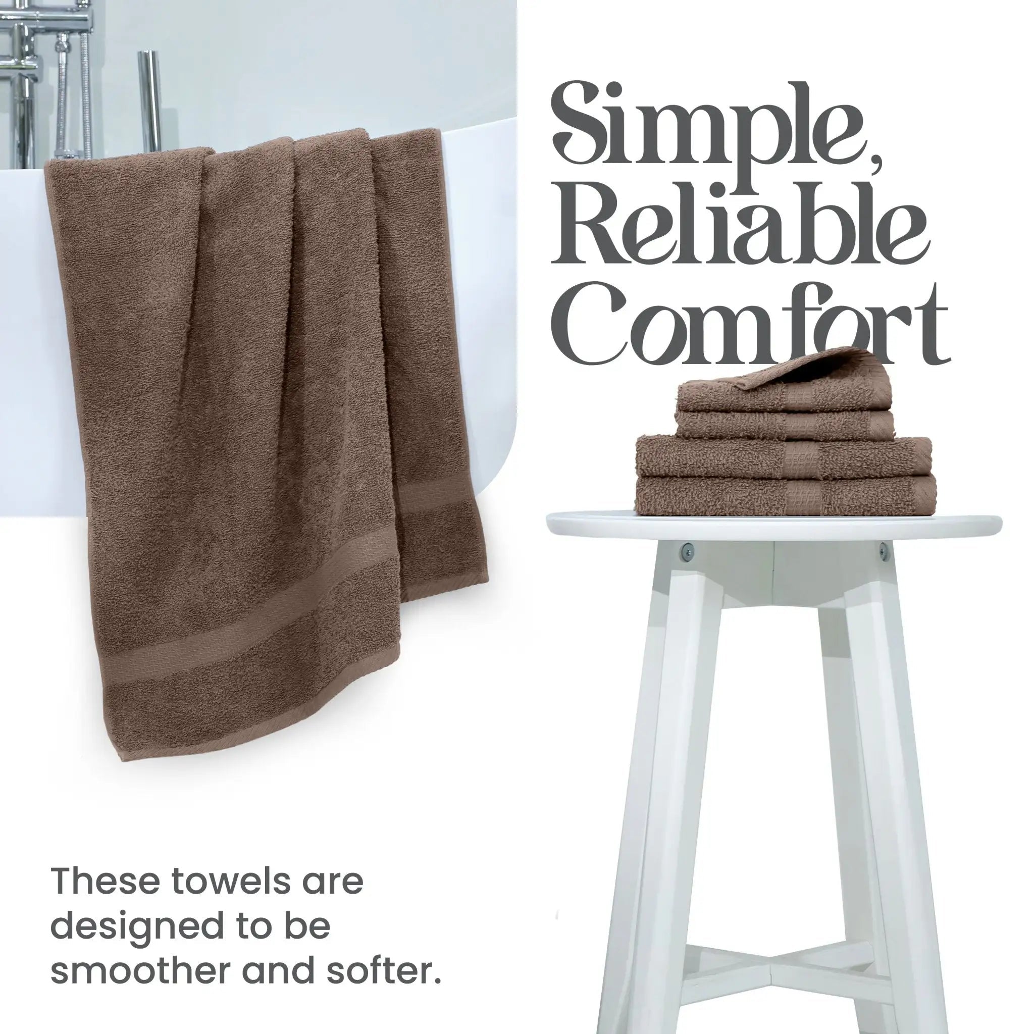 Brown towels on a stool with text 'Simple, Reliable Comfort' and 'These towels are designed to be smoother and softer.'